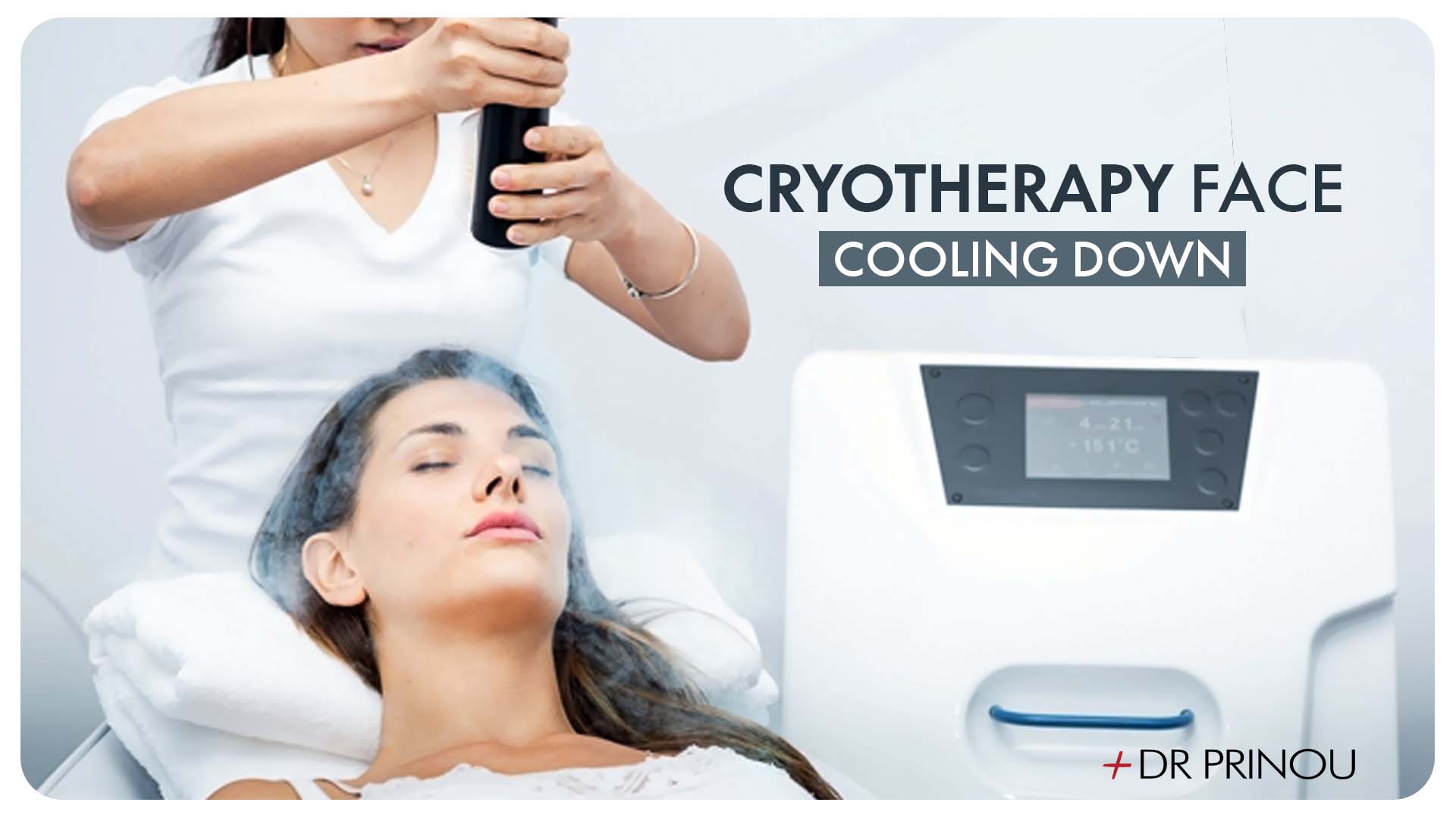 CRYOTHERAPY FACE - DrPrinou